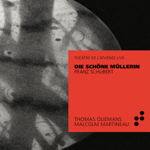 Die Schone Mullerin (Live) , Martineau Oliemans