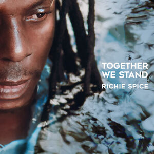 Together We Stand , Richie Spice