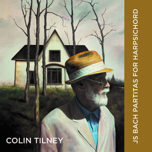 Partitas for Harpsichord , Colin Tilney