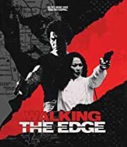 Walking The Edge