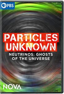Nova: Particles Unknown