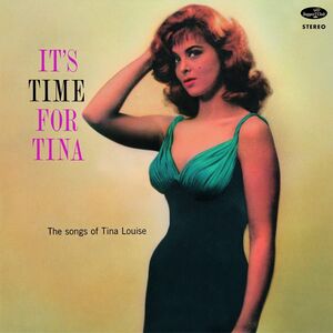 It's Time For Tina: The Songs Of Tina Louise - Limited 180-Gram Vinyl with Bonus Track [Import]