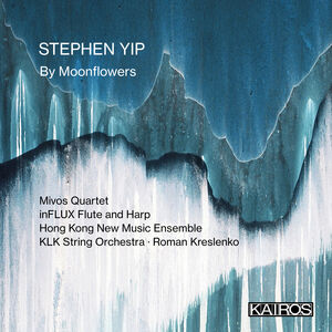 Stephen Yip: By Moonflowers (Various Artists)