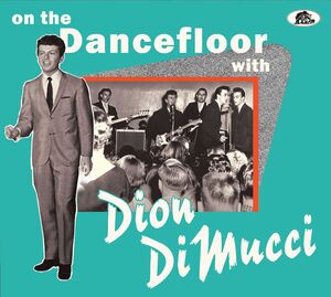 On The Dancefloor With Dion Dimucci , Dion