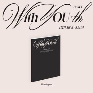 With YOU-th (Glowing Ver.)