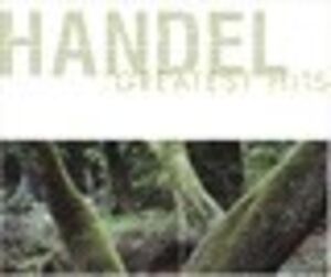 Handel Greatest Hits , Various Artists