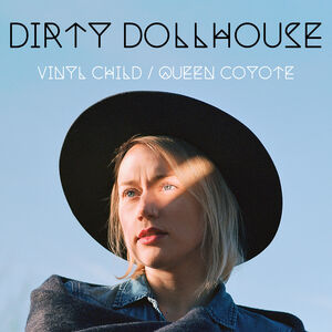 Vinyl Child /  Queen Coyote