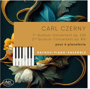 Quatuors Concertants Pour 4 Pianoforte , Baynov-Piano-Ensemble