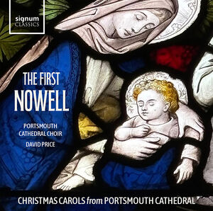 The First Nowell: Christmas Carols from Portsmouth Cathedral , David Price