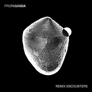 Remix Encounters , Propaganda