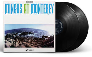 Mingus At Monterey , Charles Mingus