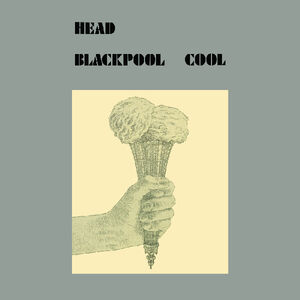 Blackpool Cool , The Head