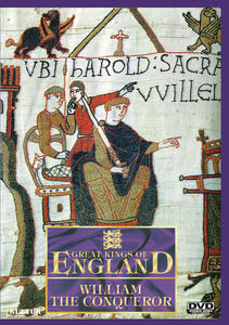 Great Kings Of England: William The Conqueror