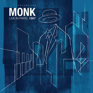 Monk Live In Paris, 1967, Volume One , Thelonious Monk