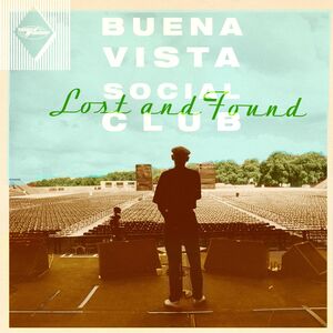 Lost And Found , Buena Vista Social Club