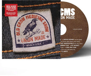 Union Made , Old Crow Medicine Show
