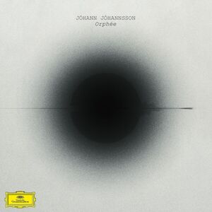 Orphee , Johann Johannsson