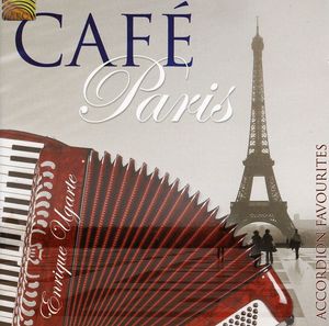 Cafi Paris: Accordion Favourites , Enrique Ugarte