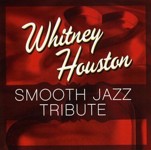 Smooth Jazz tribute to Whitney Houston