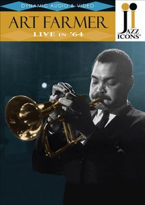 Jazz Icons: Art Farmer Live in 64