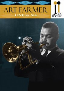 Jazz Icons: Art Farmer Live in 64 , Art Farmer