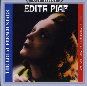 Her Greatest Recordings 1935-1943 , Edith Piaf