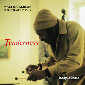 Tenderness , Walt Dickerson