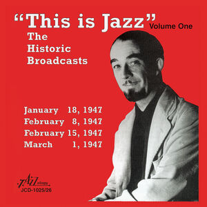 This Is Jazz, Vol. 1 - The Historical Broadcasts , Various Artists