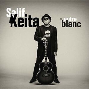 Un Autre Blanc , Salif Keita
