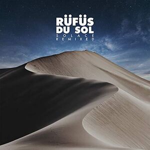 Solace Remixed , Rufus Du Sol