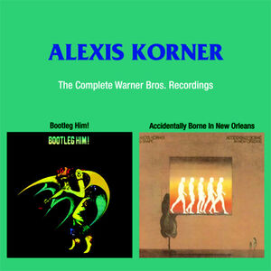Complete Warner Bros. Recordings (2 Cd) , Alexis Korner