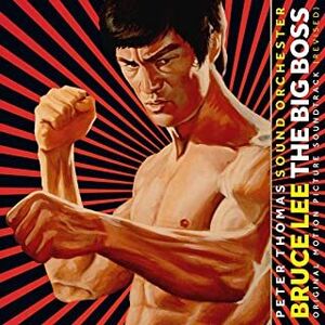 Bruce Lee: The Big Boss (The Fist Of Fury) (Original Soundtrack)[180-Gram Vinyl] [Import]
