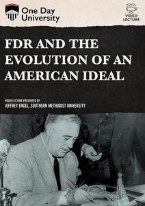 One Day University: FDR and the Evolution of an American Ideal