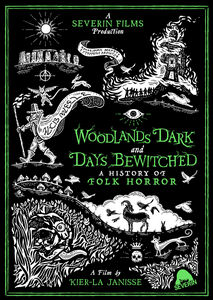 Woodlands Dark And Days Bewitched: A History Of Folk Horror