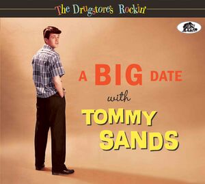 Drugstore's Rockin': A Big Date With Tommy Sands , Tommy Sands