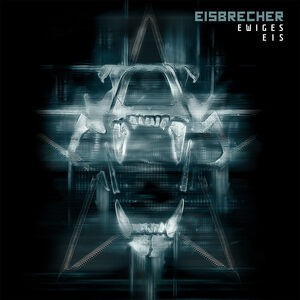 Ewiges Eis: 15 Jahre Eisbrecher , Eisbrecher
