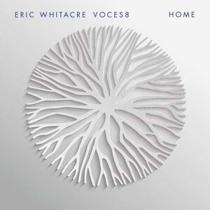 Home , VOCES8/Eric Whitacre
