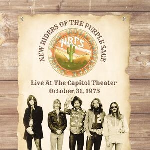 Live at the Capitol Theater - October 31, 1975 , New Riders of the Purple Sage