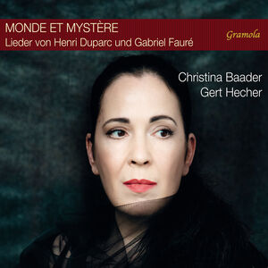 Duparc & Faure: Monde es Mystere , Christina Baader