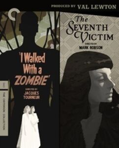 I Walked with a Zombie/ The Seventh Victim: Produced by Val Lewton (Criterion Collection)