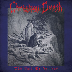The Path of Sorrows , Christian Death