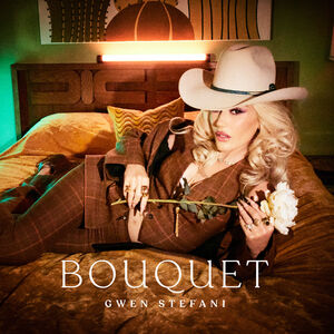 Bouquet , Gwen Stefani