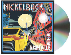 Live From Nashville , Nickelback
