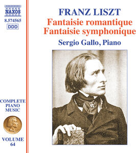 Liszt: Complete Piano Music, Vol. 64 - Fantaisie romantique; Fantaisie symphonique , Franz Liszt