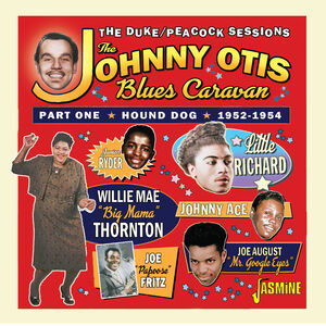 Johnny Otis Blues Caravan Part One: Hound Dog 1952-1954 [Import]