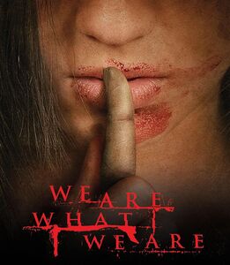 We Are What We Are