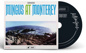 Mingus At Monterey , Charles Mingus