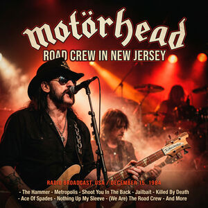 Road Crew in New Jersey , Motorhead