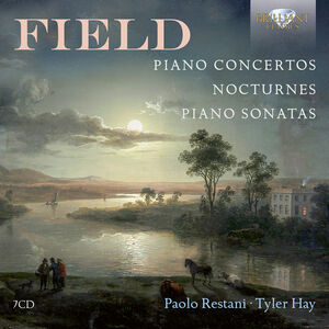 Field: Piano Concertos, Nocturnes, Piano Sonata , Tyler Hay