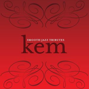 Smooth Jazz Tribute to Kem